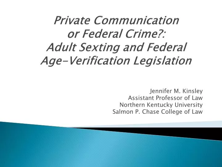 private communication or federal crime adult sexting and federal age verification legislation