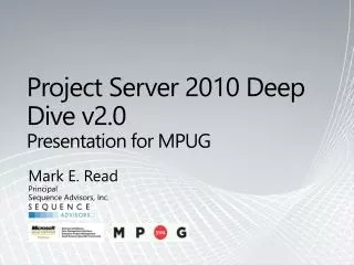 Project Server 2010 Deep Dive v2.0 Presentation for MPUG