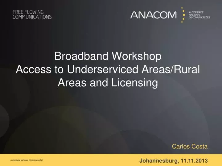 broadband workshop access to underserviced areas rural areas and licensing