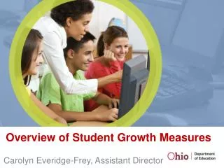Overview of Student Growth Measures