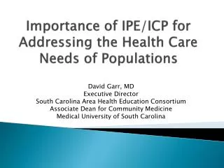 Importance of IPE/ICP for Addressing the Health Care Needs of Populations