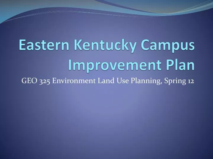 eastern kentucky campus improvement plan