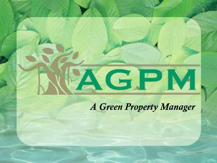 a green property manager