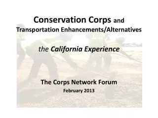 Conservation Corps and Transportation Enhancements/Alternatives the California Experience