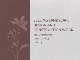 Selling Landscape Design and Construction work