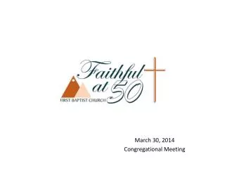 March 30, 2014 Congregational Meeting