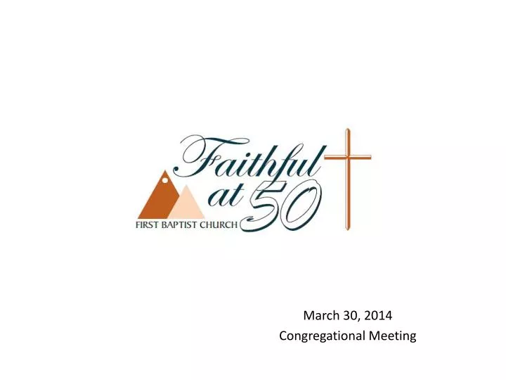 march 30 2014 congregational meeting