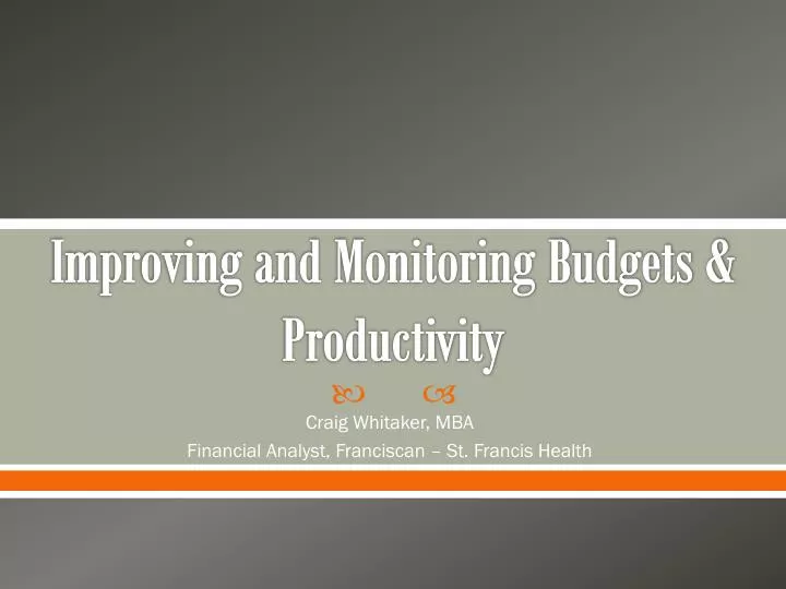 improving and monitoring budgets productivity