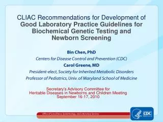 CLIAC Recommendations for Development of Good Laboratory Practice Guidelines for Biochemical Genetic Testing and Newb
