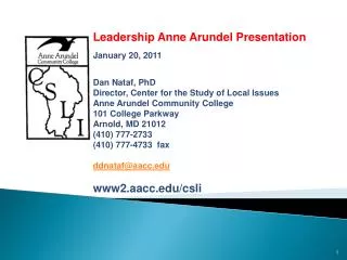 Public Opinion and Issues in Anne Arundel County: Leadership Anne Arundel Presentation January 20, 2011 Dan Nataf, Ph