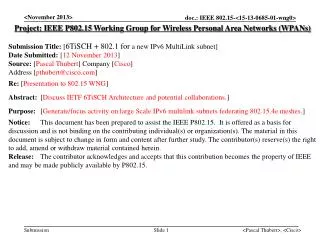Project: IEEE P802.15 Working Group for Wireless Personal Area Networks ( WPANs ) Submission Title: [ 6TiSCH + 802.1