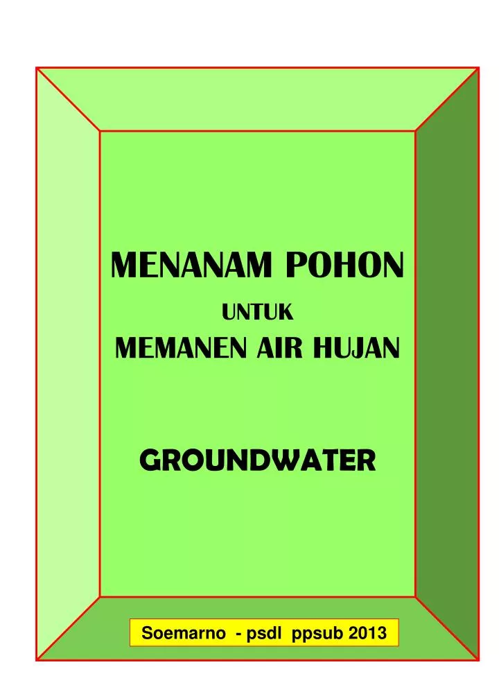menanam pohon untuk memanen air hujan groundwater