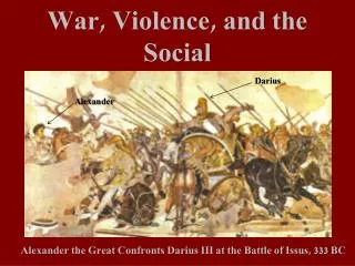 War, Violence, and the Social