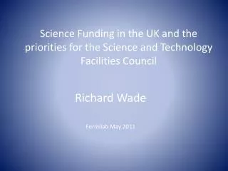 Science Funding in the UK and the priorities for the Science and Technology Facilities Council