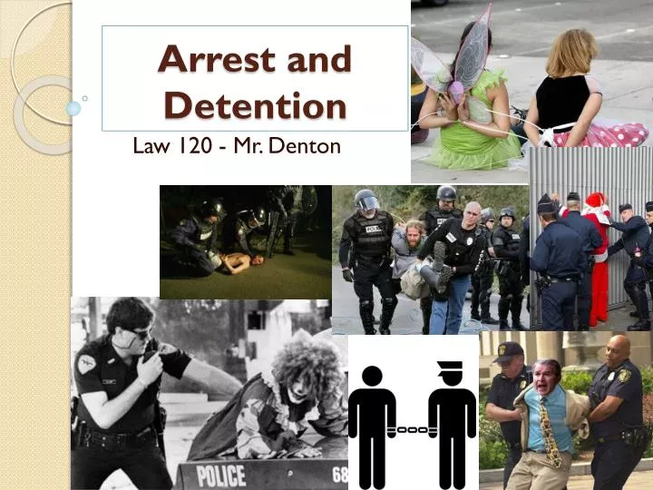 arrest and detention