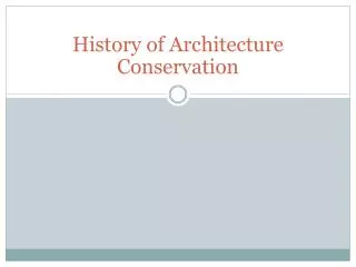 history of architecture conservation