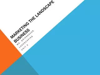 Marketing the landscape business
