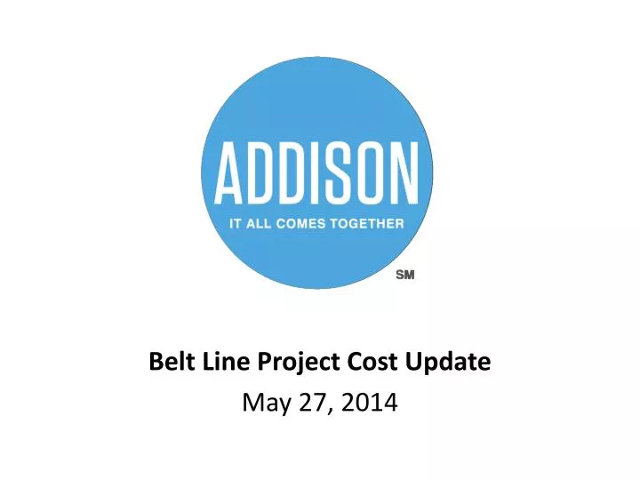belt line project cost update may 27 2014