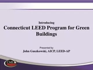 Introducing Connecticut LEED Program for Green Buildings