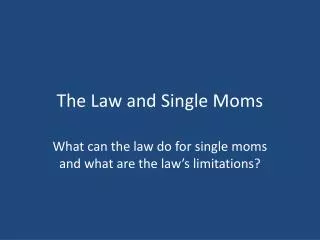 The Law and Single Moms
