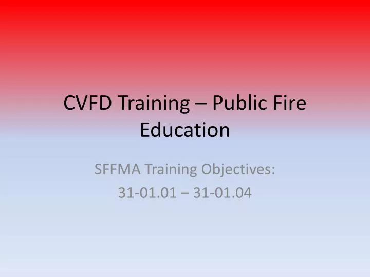 cvfd training public fire education