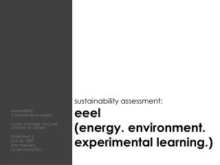 sustainability assessment: eeel (energy. environment. experimental learning.)