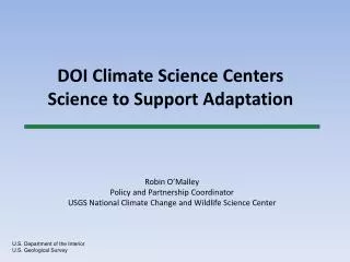 DOI Climate Science Centers Science to Support Adaptation
