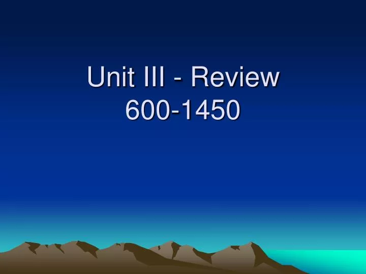 unit iii review 600 1450