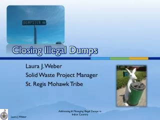 Closing Illegal Dumps