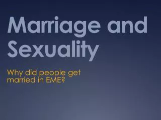 Marriage and Sexuality