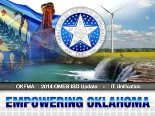 OKFMA 2014 OMES ISD Update - IT Unification