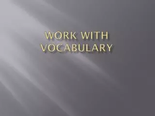 Work with vocabulary