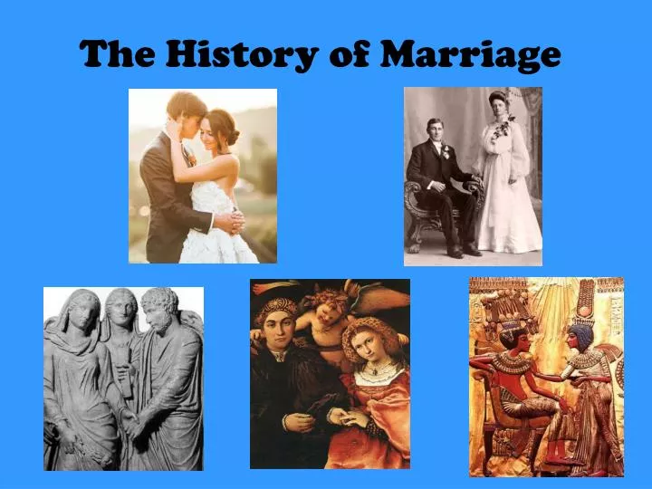 the history of marriage