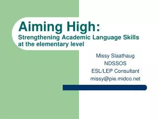 Aiming High: Strengthening Academic Language Skills at the elementary level