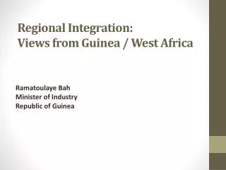Regional Integration: Views from Guinea / West Africa