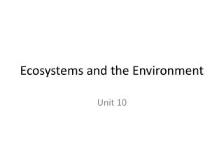 Ecosystems and the Environment