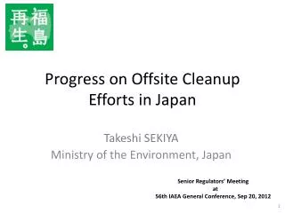 Progress on Offsite Cleanup Efforts in Japan