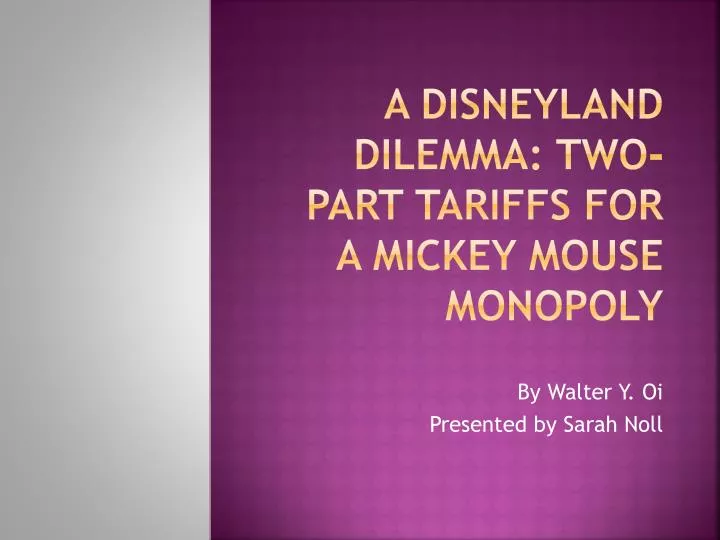 a disneyland dilemma two part tariffs for a mickey mouse monopoly