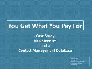 - Case Study - Volunteerism and a Contact Management Database