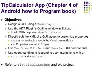 TipCalculator App (Chapter 4 of Android how to Program book)