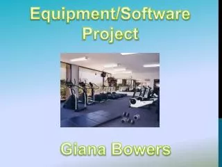 Equipment/Software Project