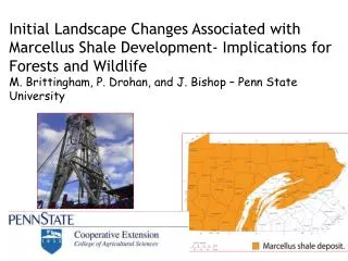 Initial Landscape Changes Associated with Marcellus Shale Development- Implications for Forests and Wildlife