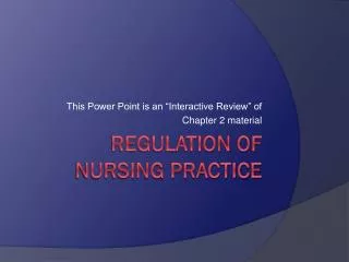 Regulation of Nursing Practice