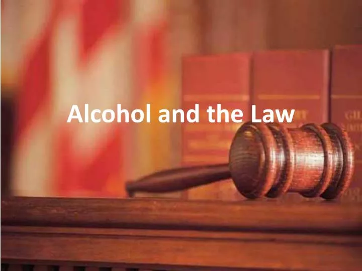 alcohol and the law