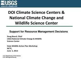DOI Climate Science Centers &amp; National Climate Change and Wildlife Science Center