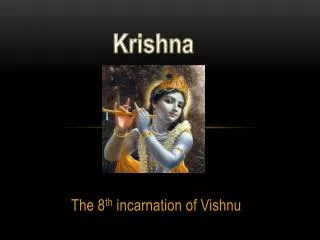 The 8 th incarnation of Vishnu .