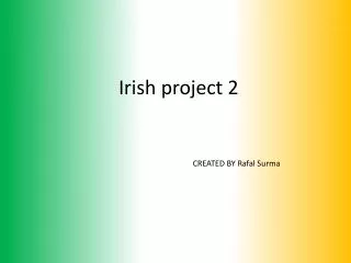 Irish project 2