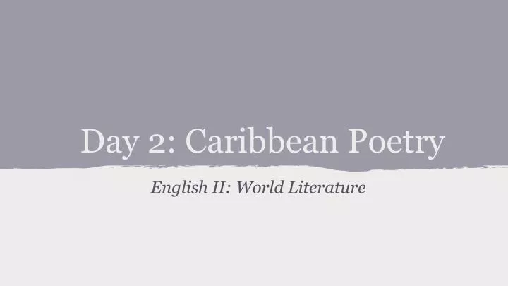 day 2 caribbean poetry