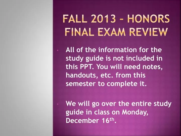 fall 2013 honors final exam review