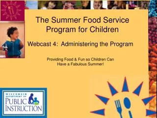 The Summer Food Service Program for Children